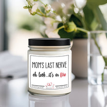 Load image into Gallery viewer, Mom's Last Nerve candle, gift for her, Mothers day gift, gift for Mom, funny gifts for Mom, Birthday gifts