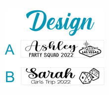 Load image into Gallery viewer, Vegas Skinny Tumbler with straw, Girls Trip, Las Vegas, Bachelorette Trip, Custom Skinny Tumbler, Vegas Trip, Vacation