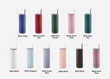 Load image into Gallery viewer, Engraved 20oz Skinny Tumbler With Straw
