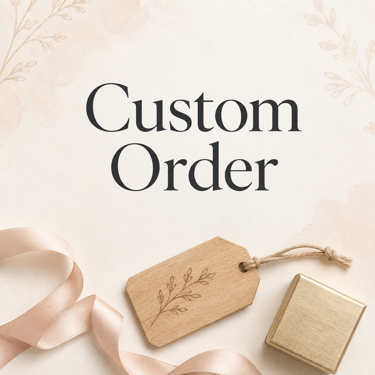 Custom Orders