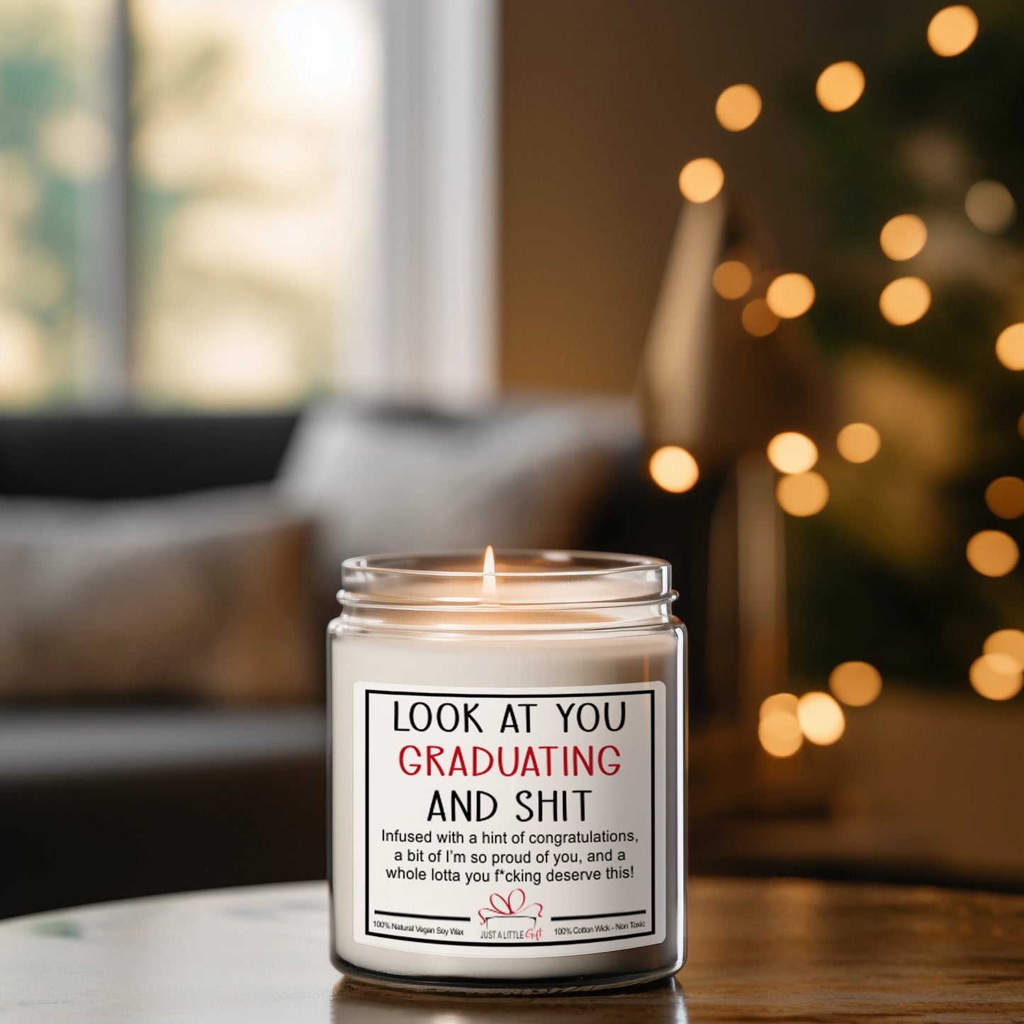 Graduation Gift, College Graduation Gift, High School Graduation, Nursing School Grad, Funny Grad Candle, Look at You Graduating and Shit