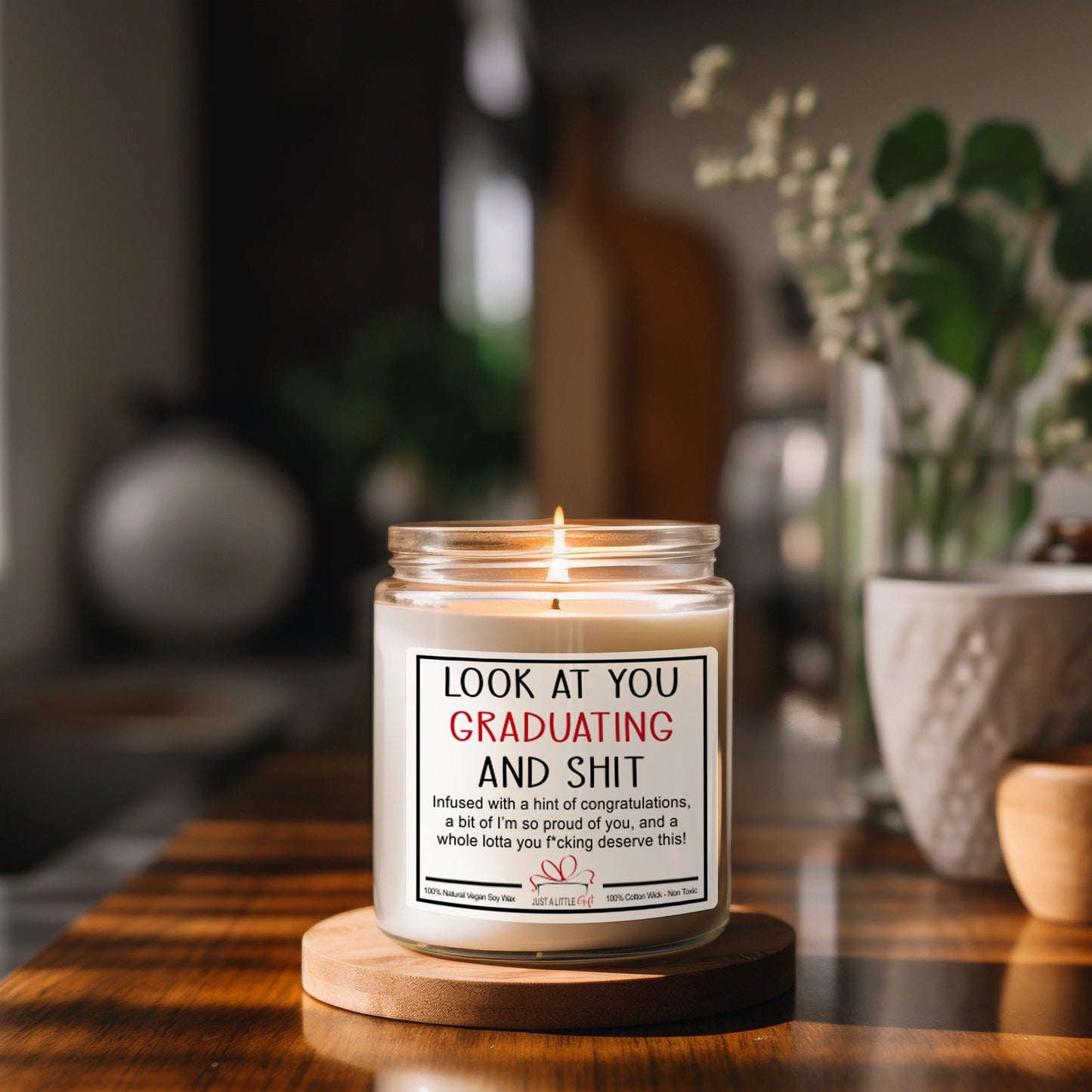 Graduation Gift, College Graduation Gift, High School Graduation, Nursing School Grad, Funny Grad Candle, Look at You Graduating and Shit