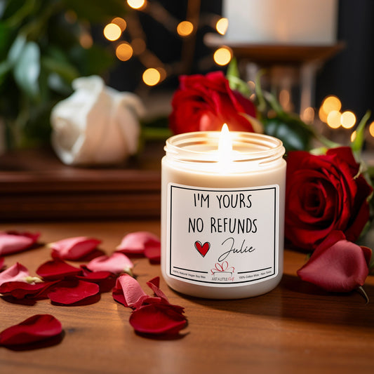 I'm Yours No Refunds Candle - personalized engraved gift, family-made in Long Island