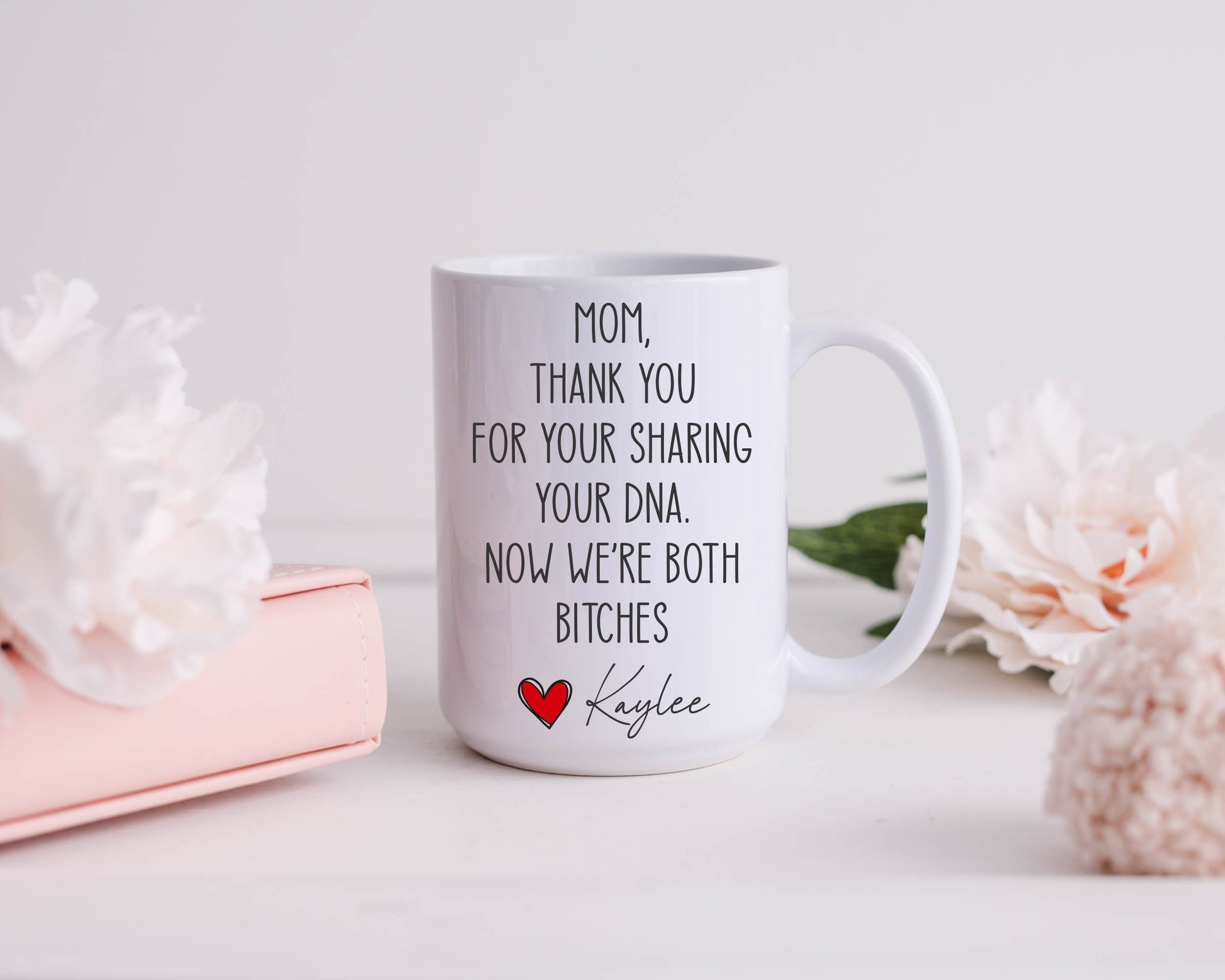 Funny Mom Mug for Mothers Day - color and style options