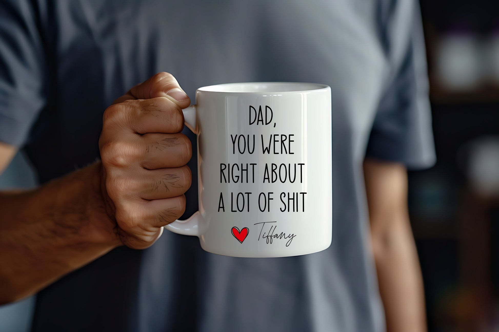 “You Were Right About a Lot of Shit” Coffee Mug - personalization example