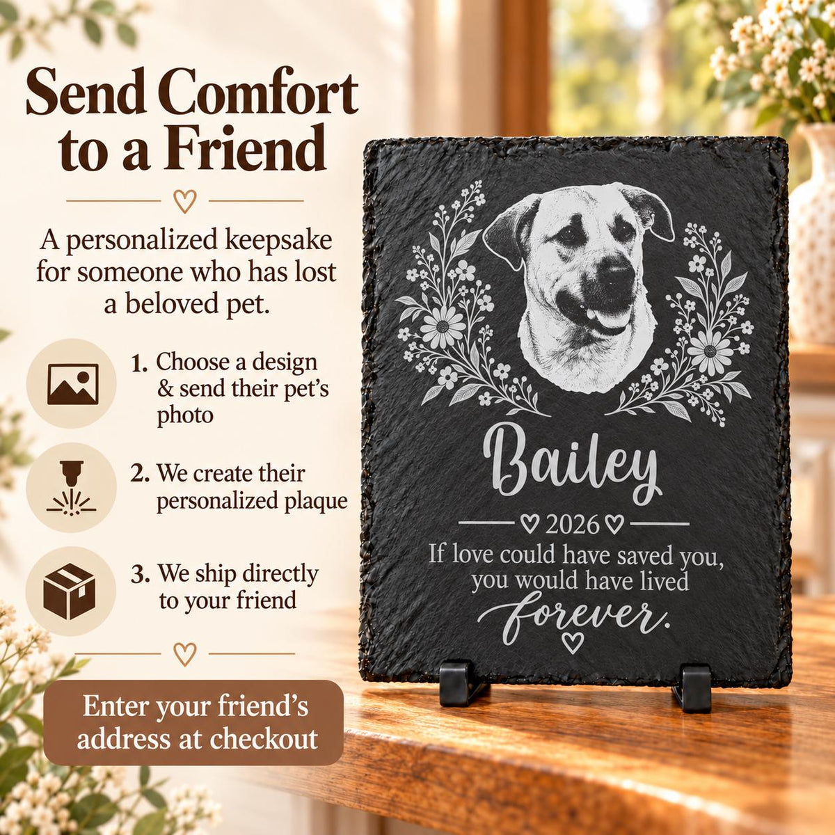 Send a personalized memorial plaque directly to a friend who has lost a pet