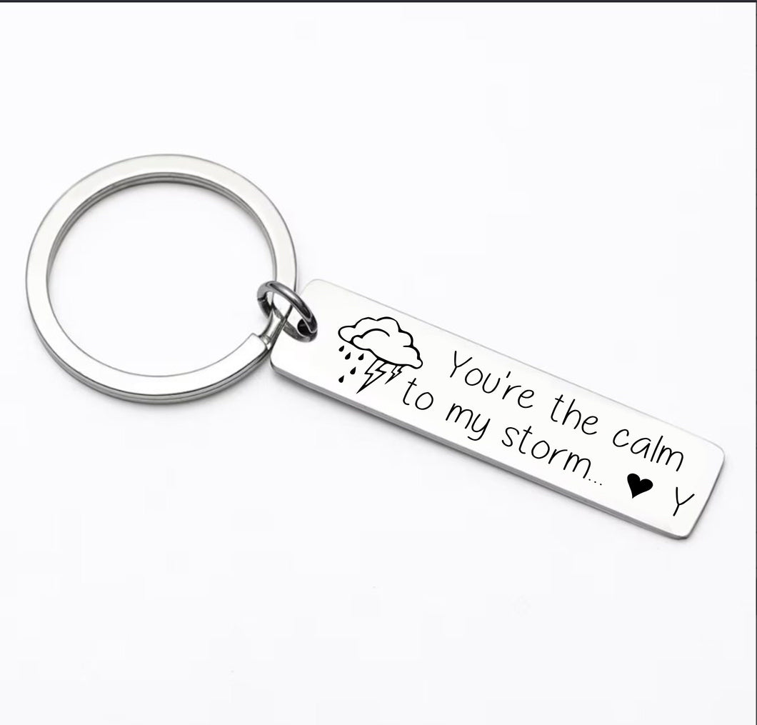 Cute Boyfriend gift - Stainless Steel Laser engraved Keychain, You're the calm to my storm